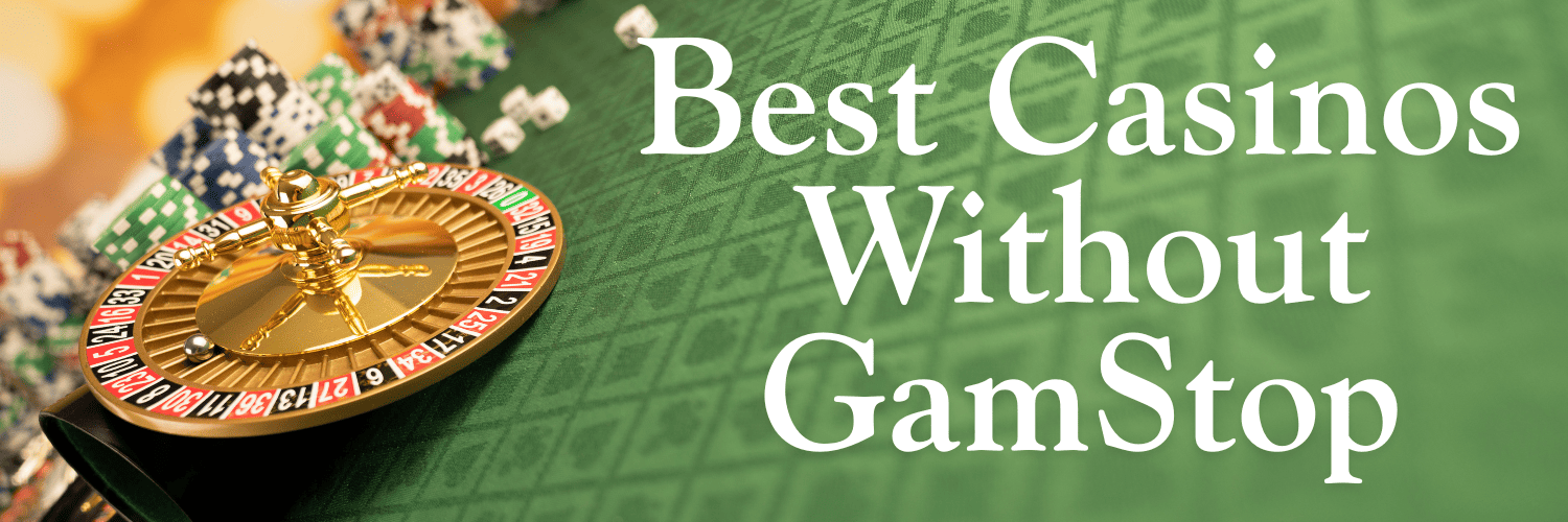 Discovering the World of Non GamStop Casinos